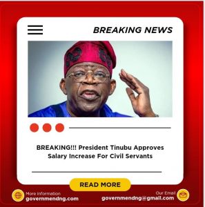 BREAKING!!! President Tinubu Approves Salary Increase For Civil Servants